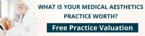 medical aesthetic practice valuation